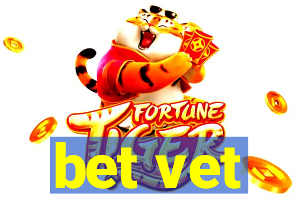 bet vet